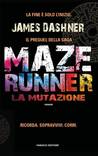 Maze Runner - La mutazione (Maze Runner, #0.5)