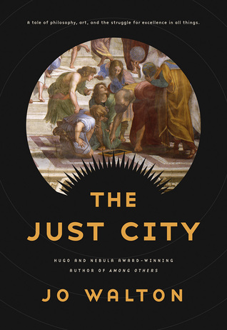 Review: The Just City by Jo Walton