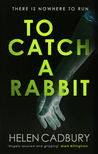 To Catch A Rabbit (Sean Denton #1)