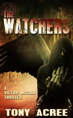 The Watchers Tony Acree The Watchers Tony Acree