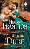 Put Up Your Duke (Dukes Behaving Badly, #2)