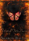 Watch Me Burn (The December People #2)