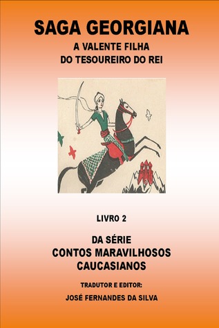 Saga Georgiana José Fernandes da Silva Saga Georgiana José Fernandes da Silva
