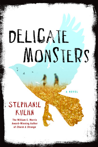 Delicate Monsters