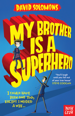 My Brother Is A Superhero (My Brother is a Superhero, #1)