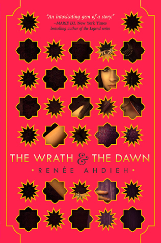  The Wrath and the Dawn (The Wrath and the Dawn #1) by Renee Ahdieh 