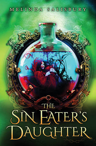 The Sin Eater’s Daughter (The Sin Eater’s Daughter, #1)