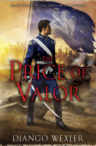 The Price of Valour (The Shadow Campaigns, #3)