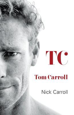 TC Tom Carroll TC Tom Carroll