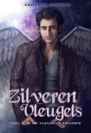 Zilveren Vleugels (Vleugels Trilogie #2) – Vanessa Gerrits
