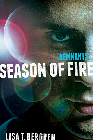 Season of Fire (The Remnants, #2)