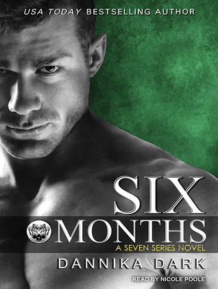 Six Months (Seven, #2)