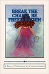 Break the Chains, Be Freed Within