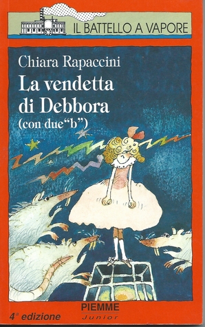 La vendetta di Debbora (con due b) C. Rapaccini