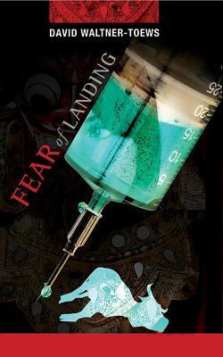 Fear of Landing: An Abner Dueck Mystery David Waltner-Toews Fear of Landing: An Abner Dueck Mystery David Waltner-Toews