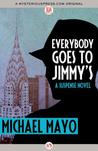Everybody Goes to Jimmy's by Michael Mayo