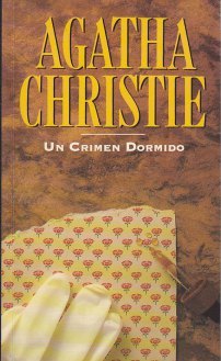 Un crimen dormido (Miss Marple, #13) Agatha Christie Un crimen dormido (Miss Marple, #13) Agatha Christie