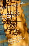 CSS3: CSS2 and 3 from beginners' level up (Two in one). CSS3: CSS2 and 3 from beginners' level up (Two in one).