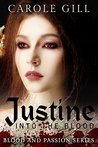 Justine: Into The Blood (Blood and Passion Book 1)