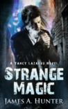 Strange Magic (Yancy Lazarus #1)