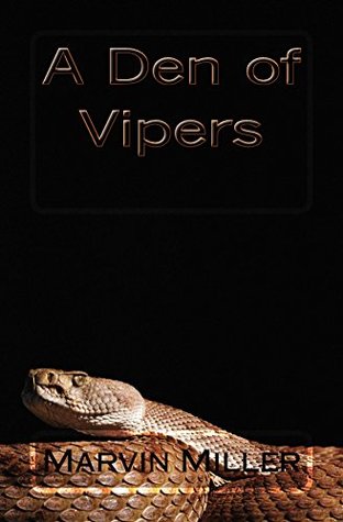 A Den of Vipers Marvin Miller A Den of Vipers Marvin Miller