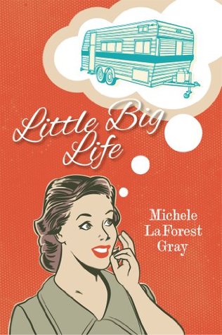 Little Big Life Michele LaForest Gray Little Big Life Michele LaForest Gray