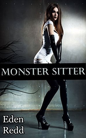 Monster Sitter Eden Redd Monster Sitter Eden Redd