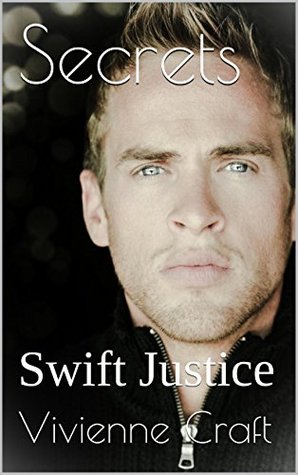 Secrets Swift Justice (Secrets #3) by Vivienne Craft