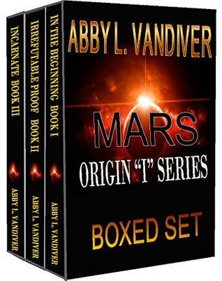 Mars Origin I Series Boxed Set Abby Vandiver Mars Origin I Series Boxed Set Abby Vandiver