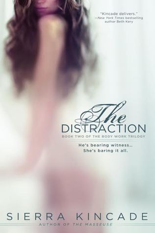 The Distraction (The Body Works Trilogy, #2)