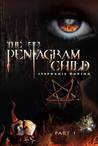 The Pentagram Child: Part 1 (Afterlife Saga, #5)