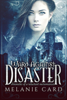 Ward Against Disaster (Chronicles of a Reluctant Necromancer #3)