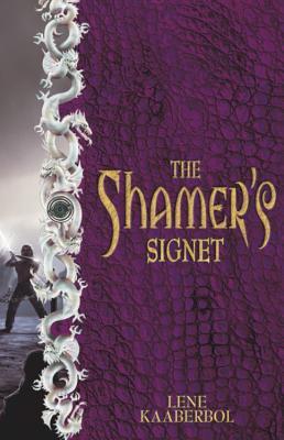 The Shamers Signet Lene Kaaberbøl The Shamers Signet Lene Kaaberbøl