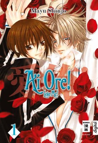 Ai Ore! Love me! 01 Mayu Shinjo Ai Ore! Love me! 01 Mayu Shinjo