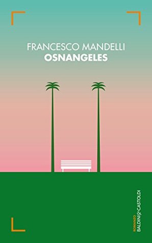 Osnangeles Francesco Mandelli Osnangeles Francesco Mandelli