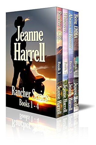 Rancher Series, Complete Books 1-4 Jeanne Harrell Rancher Series, Complete Books 1-4 Jeanne Harrell