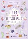 Lilien und Luftschlösser (Verliebt in Serie, #2)