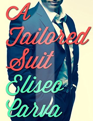 A Tailored Suit 1 Eliseo Carva A Tailored Suit 1 Eliseo Carva