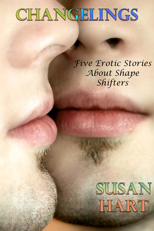 Changelings Susan Hart Changelings Susan Hart
