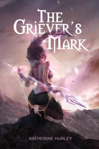 The Griever's Mark (The Griever's Mark #1)