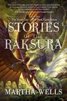 Stories of the Raksura: Volume Two: The Dead City & The Dark Earth Below