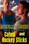 Catnip and Hockey Sticks (Stray House Hustle #1)