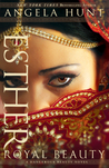 Esther: Royal Beauty (Dangerous Beauty, #1)