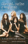 Giovani, carine e bugiarde (Pretty Little Liars, #1)