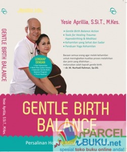 gentle birth balance Yesie Aprillia, S.Si.T., M.Kes gentle birth balance Yesie Aprillia, S.Si.T., M.Kes