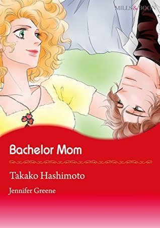 Bachelor Mom Jennifer Greene Bachelor Mom Jennifer Greene