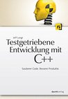 Testgetriebene Entwicklung mit C++: Sauberer Code. Bessere Produkte. Testgetriebene Entwicklung mit C++: Sauberer Code. Bessere Produkte.