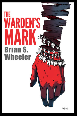 The Wardens Mark Brian Wheeler The Wardens Mark Brian Wheeler