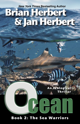 Ocean: The Sea Warriors Brian Herbert Ocean: The Sea Warriors Brian Herbert