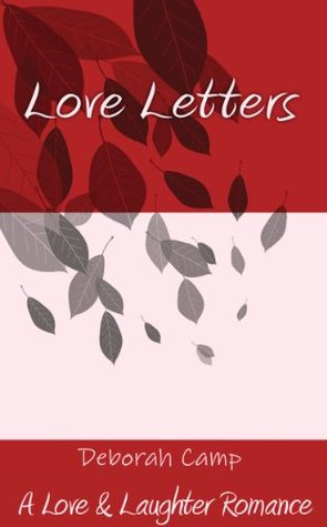Love Letters Deborah Camp Love Letters Deborah Camp